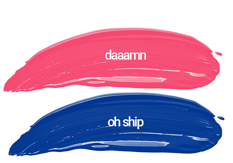 Daaamn and Oh Ship